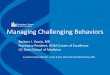Managing Challenging Behaviors (Caregivers track) Toolbox for managing challenging behaviors ¢â‚¬¢ Understand