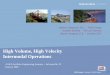 High Volume, High Velocity Intermodal Operations · container handling systems – Data substantiated by analysis and simulation modeling – Refinement through iterative plan development