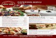 CATERING MENU...All prices are on a “per person” basis. All catering requires 1 day advanced notice and does not include a gratuity. Cancellations require 24-hour notice. Less