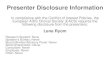 Presenter Disclosure Information ... Presenter Disclosure Information In compliance with the Conflict of Interest Policies, the European AIDS Clinical Society (EACS) requires the following