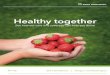 Commercial Open Enrollment brochure 2017 › ...Healthy_Together_Enrollment_Packet_OR_an… · help you stay healthy and happy, and avoid getting sick. (For examples, see “Healthy