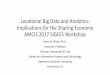 Locational Big Data and Analytics: Implications for … › globalassets › depts › school-of...Locational Big Data and Analytics: Implications for the Sharing Economy AMCIS 2017
