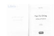 Tao Te Ching - Libris.ro te ching... · 2019-01-30 · LAO TZU Tao Te Ching Calea gi Puteres Traducitor: lon Vosilescu. in chinezi in original: Lnoz xrruvr ,TAo-rE CnrNG" Pentru ,,Lao