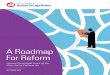 A Roadmap For Reform · PDF file 5 A Roadmap For Reform U .S . Chamer nstitute for Legal Reform 6 solution” may be the use of cy pres to distribute class action proceeds to charity.9