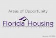 Areas of Opportunity - Florida Housing Finance …...By: Florida Housing Finance Corporation Date: January 29, 2016 *Coefficient of Variation exceeds 0.30 By: Florida Housing Finance