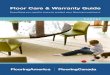 Floor Care & Warranty Guide - Colonial Decorators...however, must be cleaned in other ways. Be sure to check with your Flooring America®/ Flooring Canada® retailer for the recommended