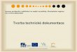 Tvorba technické dokumentace · 2015-02-22 · Tvorba technické dokumentace Inovace profesního vzdělávání ve vazbě na potřeby Jihočeského regionu CZ.1.07/3.2.08/03.0035