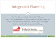 Kevin Bontenbal, Cuesta College Marybeth Buechner ... Planning.pdf · The Integrated planning model and manual clearly explain the links among all institutional planning processes