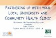 PARTNERING UP WITH YOUR LOCAL UNIVERSITY … Partnering...3 Describe ways to engage through public-private partnerships involving the local Federally Qualified Health Center (FQHC)and
