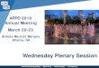 Wednesday Plenary Session - APPD · Wednesday Plenary Session . 2018 Annual Spring Meeting ~ March 20-23 ~ Atlanta, Georgia ~ ... Replaces Member Meeting and Key Stakeholder Session
