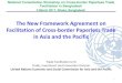 The New Framework Agreement on Facilitation of Cross-border Paperless Trade … › sites › default › files › 2_New FA on... · 2017-05-25 · 1 The New Framework Agreement
