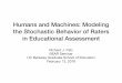 Humans and Machines: Modeling the Stochastic Behavior of Raters in Educational Assessmentbearcenter.berkeley.edu/sites/default/files/Patz... · 2018-02-17 · assessment program (Patz,