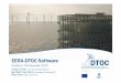 EERA-DTOC Software · DTOC software development: Goals 1. Definition of the end-user requirements for the software 2. Definition of the data and control interfaces to facilitate the