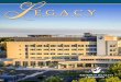 L EGACY - Adventist Health · their dreams from the bottom up. They want to ensure that health and illness never get in the way of one’s desire to fulfill their dreams and goals,