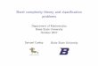 Borel complexity theory and classification problemsscoskey/slides/bct-slides.pdf · Borel complexity theory Classi cation problems Classical result to invariant result A fundamental
