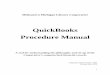 QuickBooks Procedure Manual - mmlc.infommlc.info › ... › 2017 › 05 › QuickBooks-Procedure-Manual.pdfTo access the QuickBooks software program, click on the QuickBooks icon