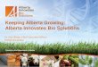 Keeping Alberta Growing: Alberta Innovates Bio ¢  Keeping Alberta Growing: Alberta Innovates Bio Solutions