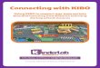 Connecting with KIBO - · PDF file KIBO is a robot kit specifically designed for early childhood. KIBO is entirely screen free, as children program their robots with “tangible code”