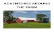 ADVENTURES AROUND THE FARM...All Around the Barn Barn Book Ideas 1. Alphabet Activities — Create a page for each letter of the alphabet. Have students find items related to the farm