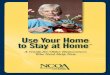 © 2010 National Council on Aging€¦ · Long-term solution—Reverse mortgage If you expect to live in your current home for several years, you could consider a reverse mortgage