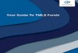 Your Guide To TMLS Funds · 2020-06-21 · Baillie Gifford LT Global Growth Fund Key Features A high-conviction portfolio of companies identified as those that will potentially deliver