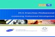 Continuing Professional Development...tune career development by offering education programs geared specifically to the unique requirements of the franchising sector FCA Franchise