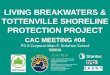 LIVING BREAKWATERS & TOTTENVILLE SHORELINE … · 2016-06-01 · cac meeting 5/25/2016 living breakwaters & tottenville shoreline protection agenda #01 welcome & introduction #02