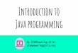 Introduction to Java programming - WordPress.com › 2019 › 10 › java... · Introduction to Java programming By STEMPowering Girls stempoweringgirls.org. What is Java? - It is