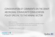 CONSIDERATION OF COMMENTS ON THE DRAFT ABORIGINAL COMMUNITY CONSULTATION POLICY ... · 2018-01-25 · METHODOLOGY Consultation on the draft Mining Sector Policy • Transmission to