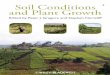 Soil Conditions and Plant Growth Soil Conditions Edited by ... · second edition of Science and the Garden. Stephen Nortcliff is Emeritus Professor at the Soil Research Centre, Department