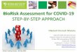 BioRisk Assessment for COVID-19 · 2020-05-04 · BioRisk Assessment for COVID-19 STEP-BY-STEP APPROACH Dikeledi Onnicah Matuka National Health Laboratory Services National Institute