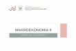 MAKROEKONOMIA II - Uniwersytet Warszawskicoin.wne.uw.edu.pl/sledziewska/wyklady/makro2/Makro2_4.pdfRÓWNOWAGA NA RYNKU DÓBR I USŁUG W GOSPODARCE OTWARTEJ • Mała otwarta gospodarka: