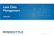 Lean Data Management - Simplify SAP & Automate Business ... · Winshuttle Lean Data Management (10) Demonstration (35) Customer Case Studies (5) 4 . ... Process control • Credentials