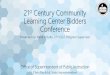 21st Century Community Learning Center Bidders Conference ... 21st Century Community Learning Center
