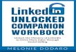 214154 PDFWorkbook 042018€¦ · LinkedIn and Social Selling Goals What social selling goals do you want to achieve for your business? Write down ﬁve goals that you want to achieve