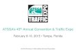 ATSSA’s Convention & Traffic Expo › ... › Communications › Slideshow_Traffic… · ATSSA’s Traffic Expo Over 3,000 roadway safety and transportation professionals attend