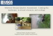 Midwest Stream Quality Assessment: Linking the landscape, in … › ... › MSQA_ecomodeling_summary.pdf · 2019-07-19 · Midwest Stream Quality Assessment: Linking the landscape,