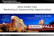 2014 SAWC Fall: Marketing & Sponsorship Opportunities · E-Blast Programs SAWC Fall Opt-In Subscribers: 1,300 ... receive a full page, four-color ad in the syllabus book and will