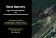 River Journey: High School Story Maps - Recent Proceedings · PDF file 2016-07-25 · River Journey High School Story Maps for Art-led Environmental Education Jonee Kulman Brigham