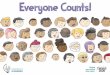 Welcome to Everyone Counts! · Welcome to Everyone Counts! This book introduces young children to the 2020 Census in a fun, interactive way. The 2020 Census begins in . March 2020
