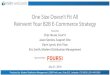 One Size Doesn’t Fit All Reinvent Your B2B E-Commerce Strategy · 2016-07-21 · One Size Doesn’t Fit All Reinvent Your B2B E-Commerce Strategy Featuring: Chip House, Four51