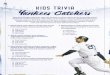Kids Trivia Yankees Catchers - mktg.mlbstatic.com€¦ · Kids Trivia Yankees Catchers With Gary Sánchez behind the plate, the Yankees are set at catcher for the foreseeable future
