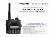 VHF FM TRANSCEIVER VX-170 - -> RadioManual.eu · 2017-06-13 · VHF FM TRANSCEIVER VX-170 OPERATING MANUAL VERTEX STANDARD CO., LTD. 4-8-8 Nakameguro, Meguro-Ku, Tokyo 153-8644, Japan