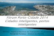 ANTAQ Agência Nacional de Transportes Aquaviários Fernando ...portal.antaq.gov.br/.../11/Cidades-inteligentes-portos-inteligentes.pdf · SIGA –Sistema Integrado de Gestão Ambiental