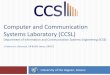 Computer and Communication Systems Laboratory (CCSL)...CCSL –Short Description CCSL 8 Self-Optimized and Reconfigurable Networks Wireless, mobile and satellite cooperative systems