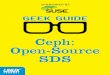 Geek Guide > Ceph: Open-Source SDS - SUSE Linux · 2020-05-08 · GEEK GUIDE f CEPH: OPE-SOURCE SDS. 4. About the Sponsor. SUSE, a pioneer in open-source software, provides reliable,
