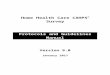 Protocols and Guidelines Manual - Home Health Care CAHPS ...€¦  · Web viewAn electronic file of the Home Health Care CAHPS Survey Protocols and Guidelines Manual and its appendices