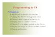 Programming in C# - City University of New Yorknatacha/TeachSpring_2013/CSC330/... · 2013-01-28 · Programming in C# Project 1: ¾Set ... ¾Windows Forms tab Clicking the Windows