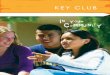 In y ur C mmunity - Key Club Club In... · help prevent prematurity. Members are helping to promote healthy babies through education and advocacy. Key Club members around the world