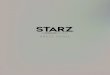 STE-4121-17 Starz Electronic Press Guide - FEB Update v3 · In December 2016, the STARZ app was named by Apple ... at the historic battle of Culloden, as well as the loss of Claire